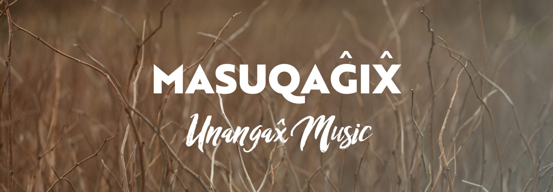 Unangax Music